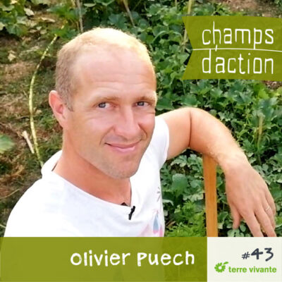 Episode 43, Olivier Puech : Démarrer son potager